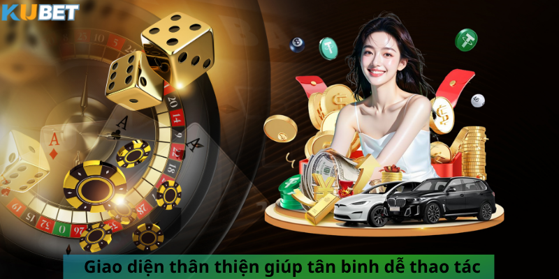Giao diện thân thiện giúp tân binh dễ thao tác